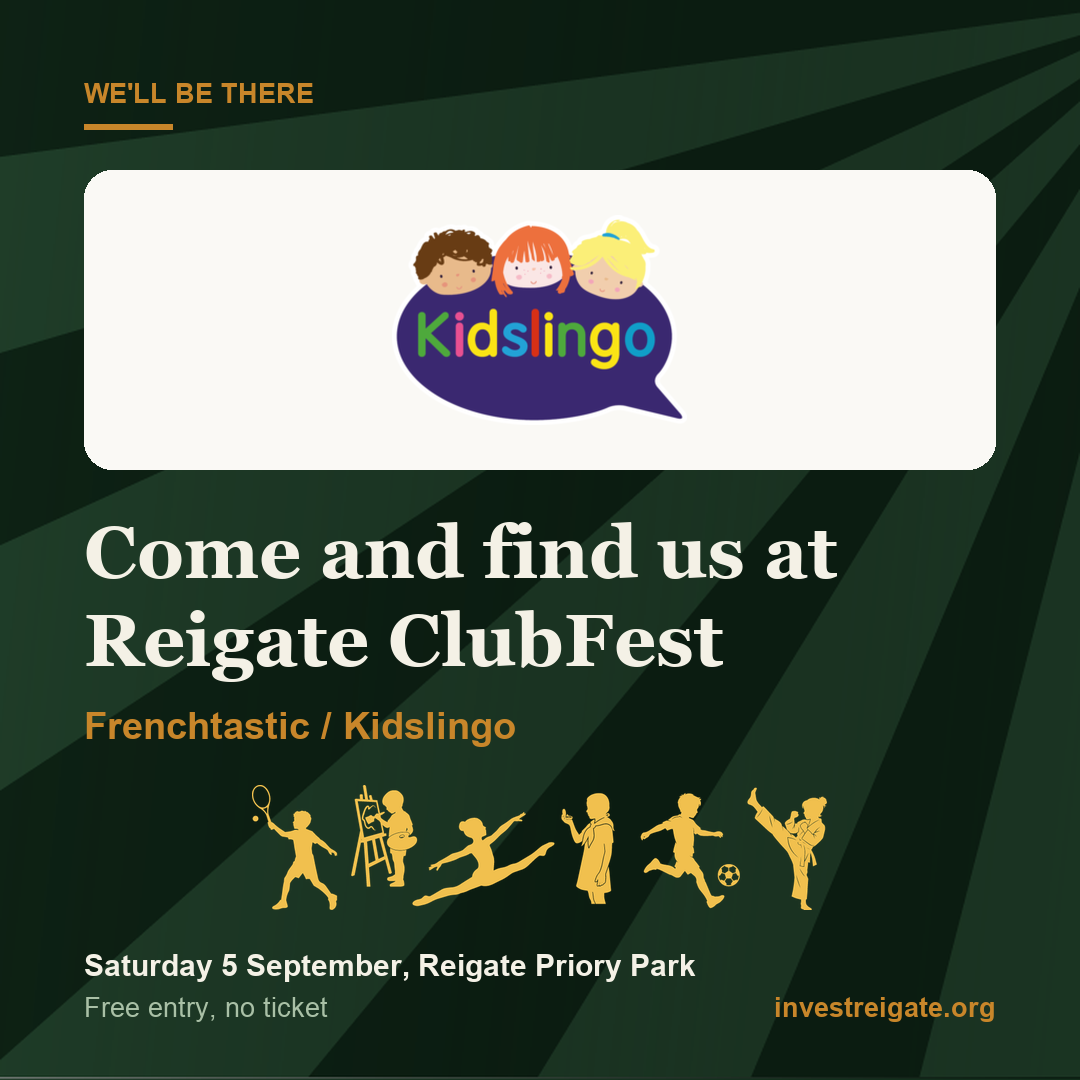 Frenchtastic / Kidslingo at Reigate ClubFest, Saturday 5 September, Reigate Priory Park